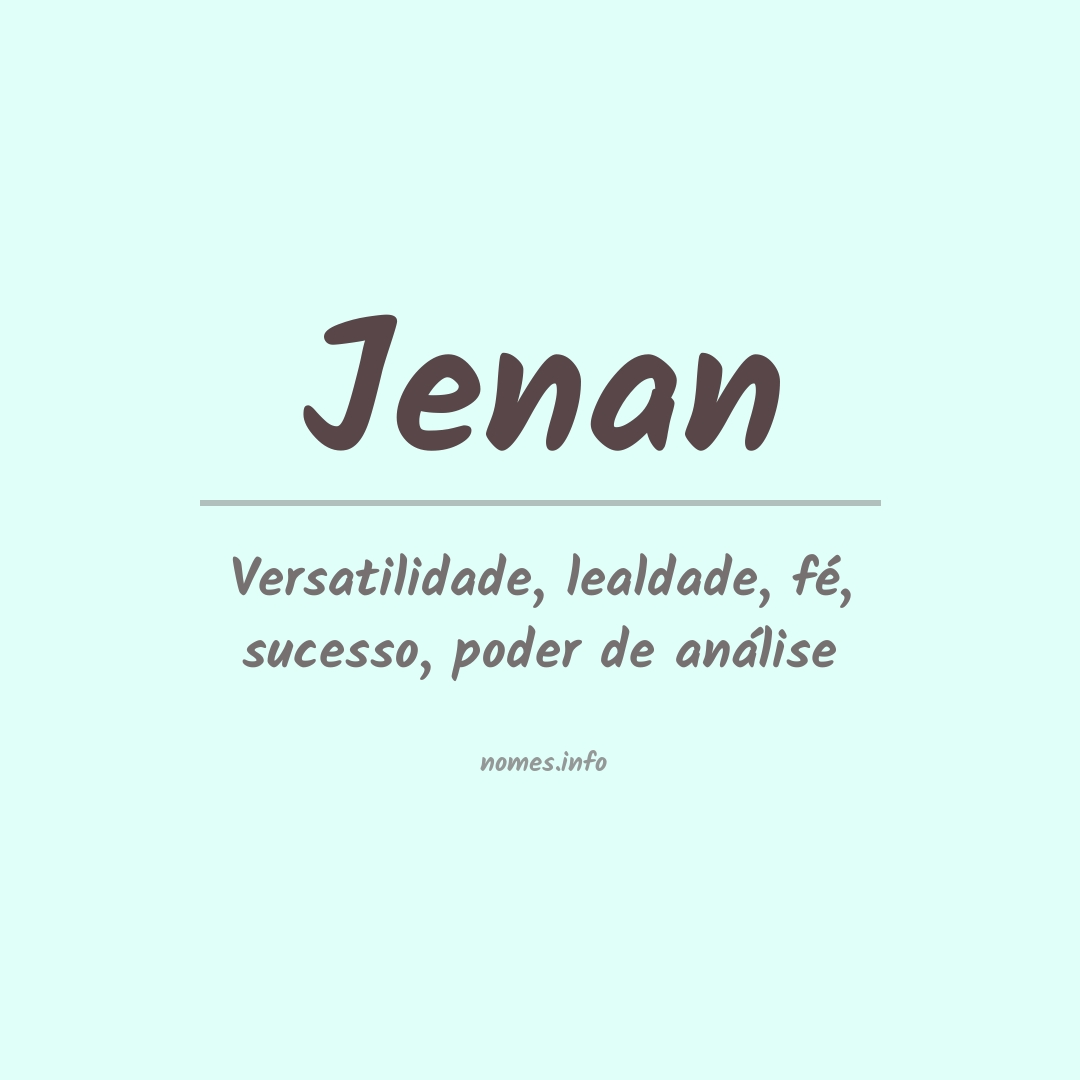 Significado do nome Jenan