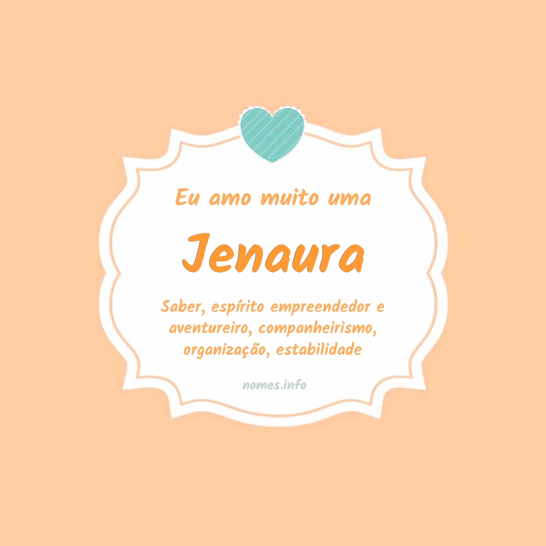 Eu amo muito Jenaura