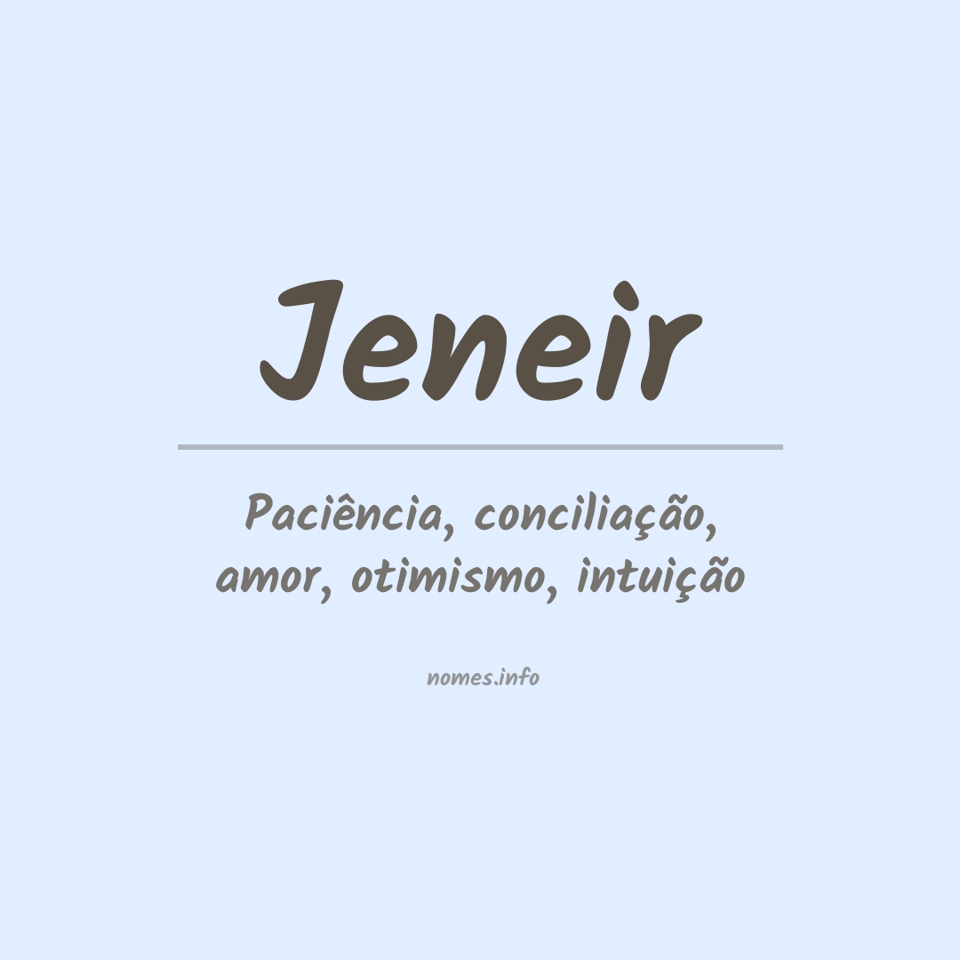 Significado do nome Jeneir