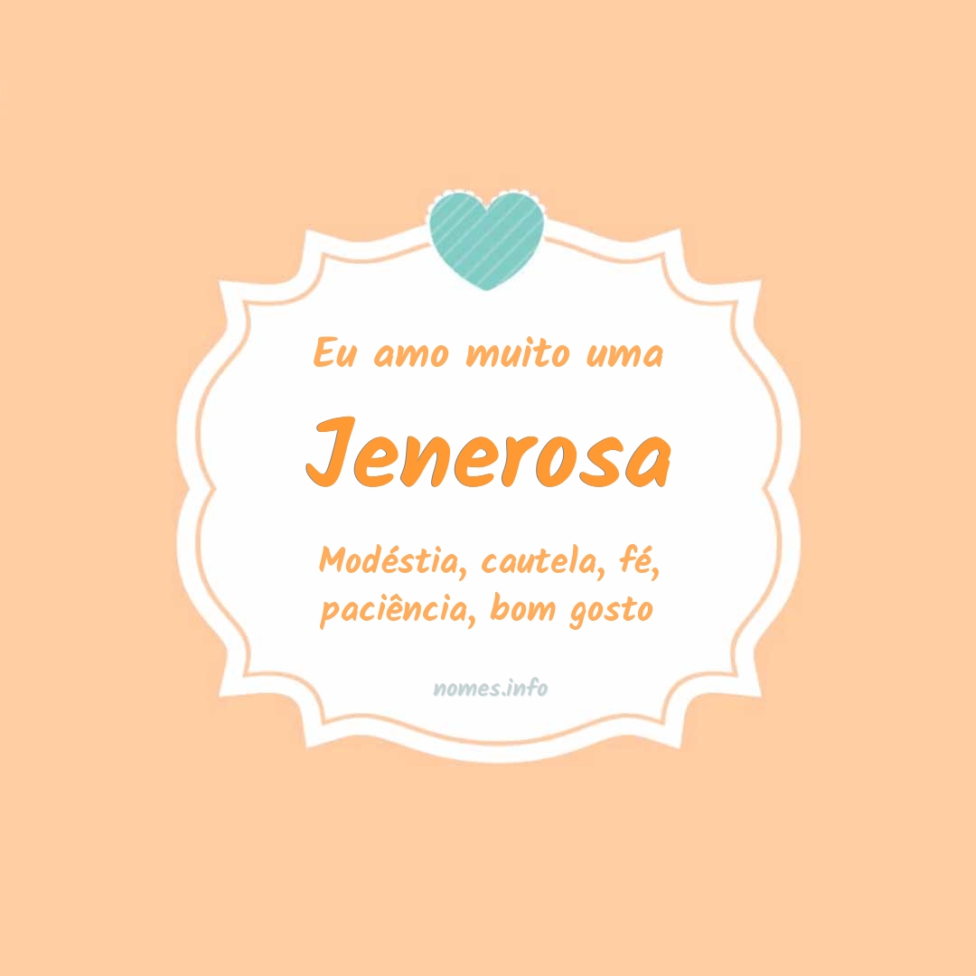 Eu amo muito Jenerosa
