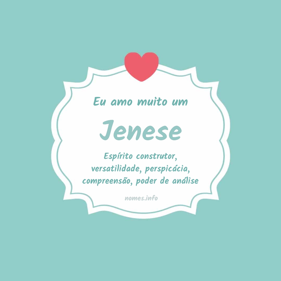 Eu amo muito Jenese