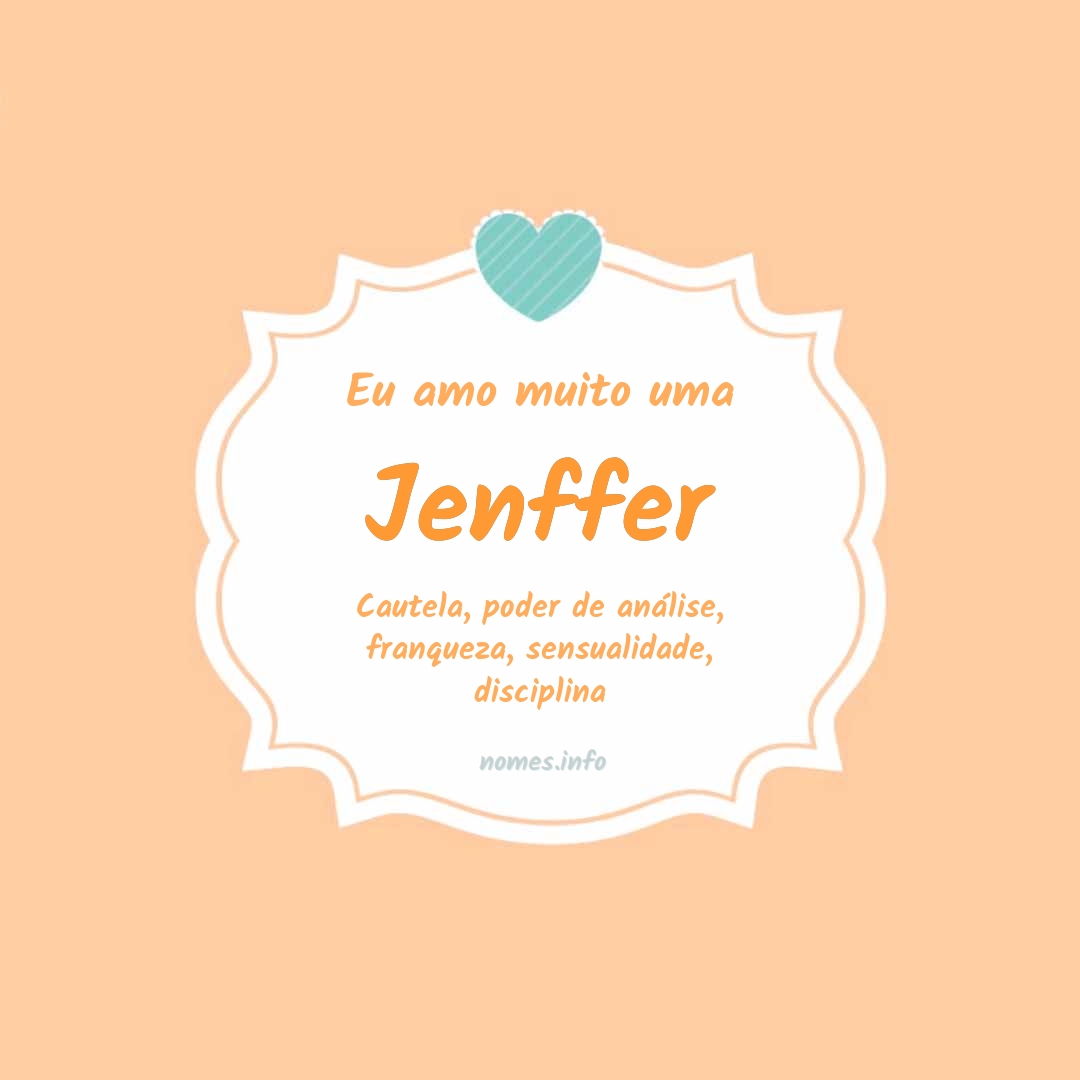 Eu amo muito Jenffer