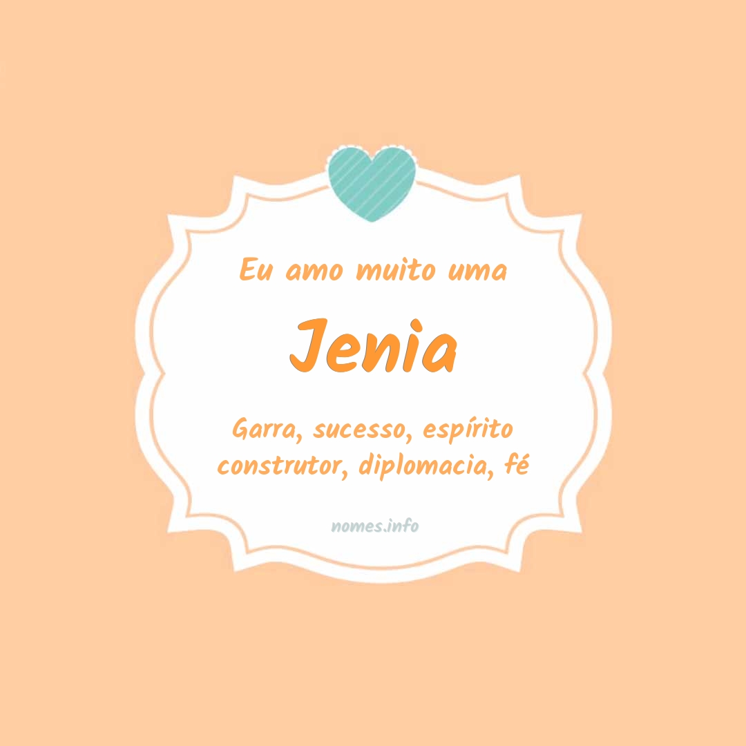 Eu amo muito Jenia