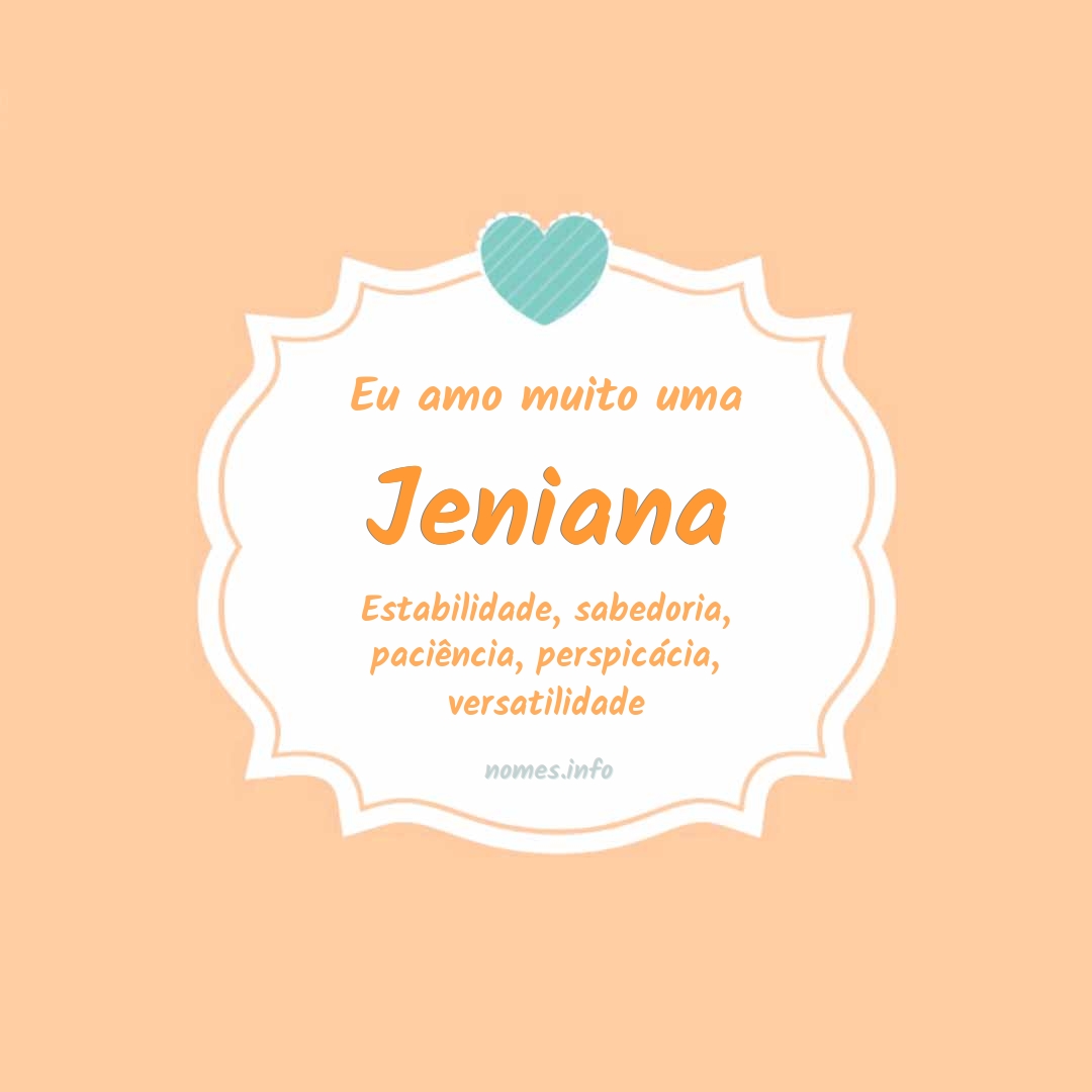 Eu amo muito Jeniana