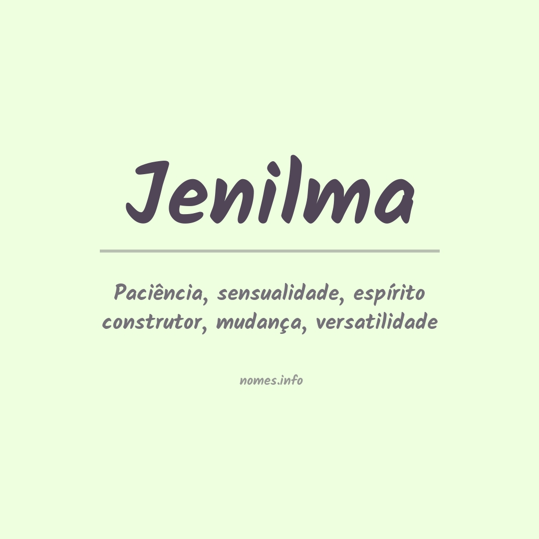 Significado do nome Jenilma