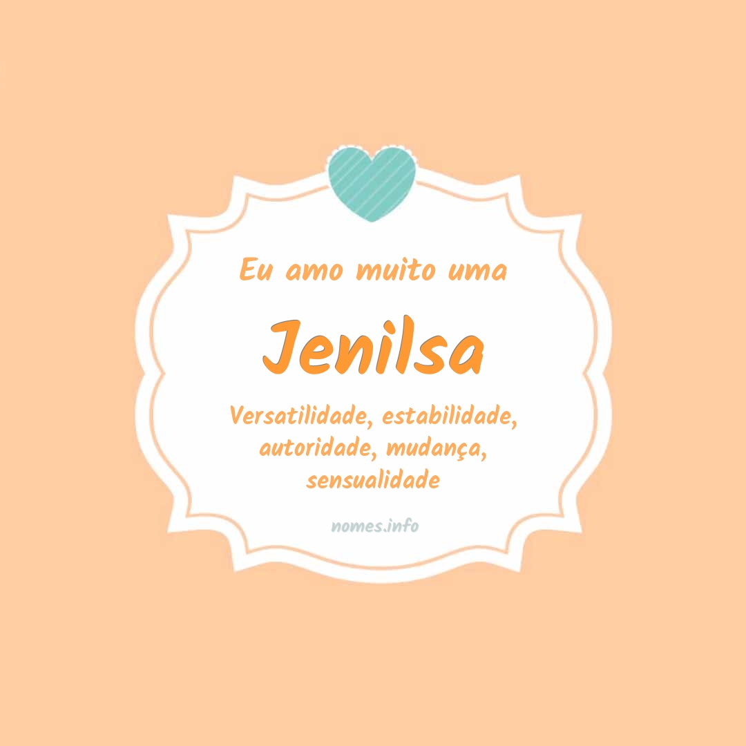 Eu amo muito Jenilsa