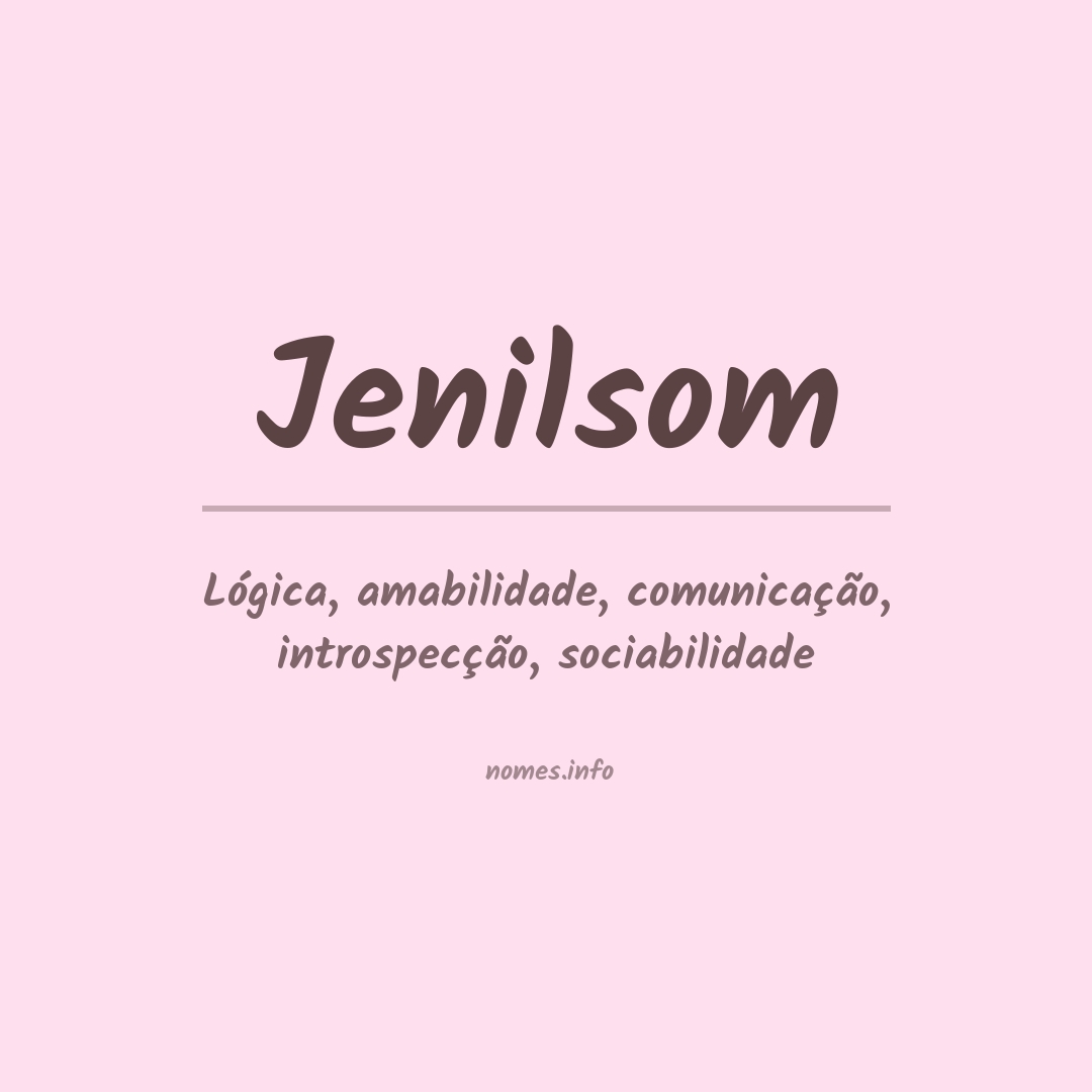 Significado do nome Jenilsom