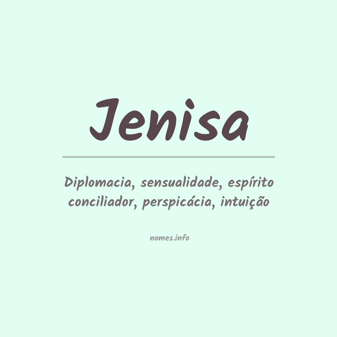 Significado do nome Jenisa