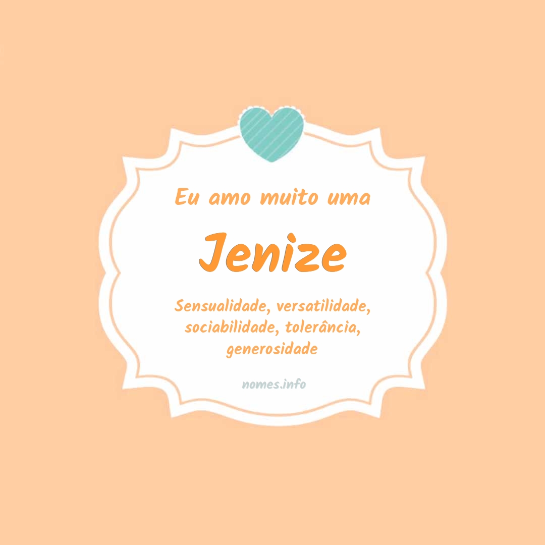Eu amo muito Jenize