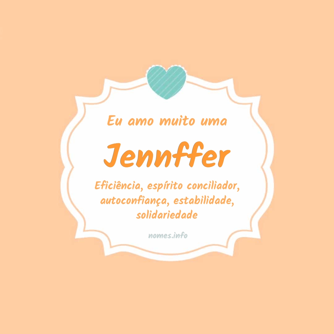 Eu amo muito Jennffer