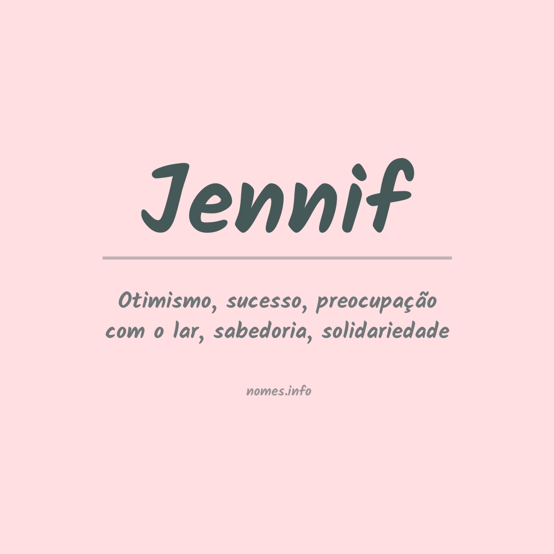 Significado do nome Jennif