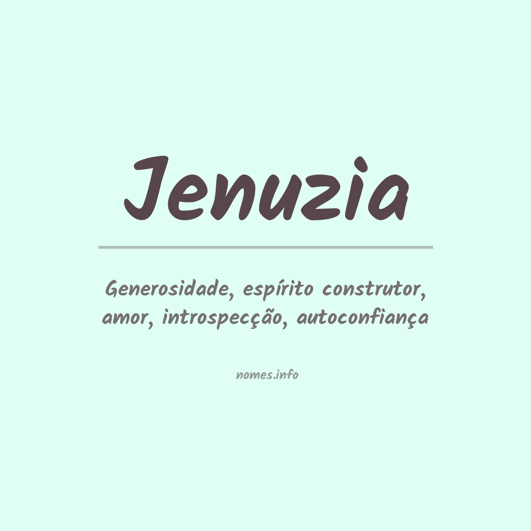 Significado do nome Jenuzia