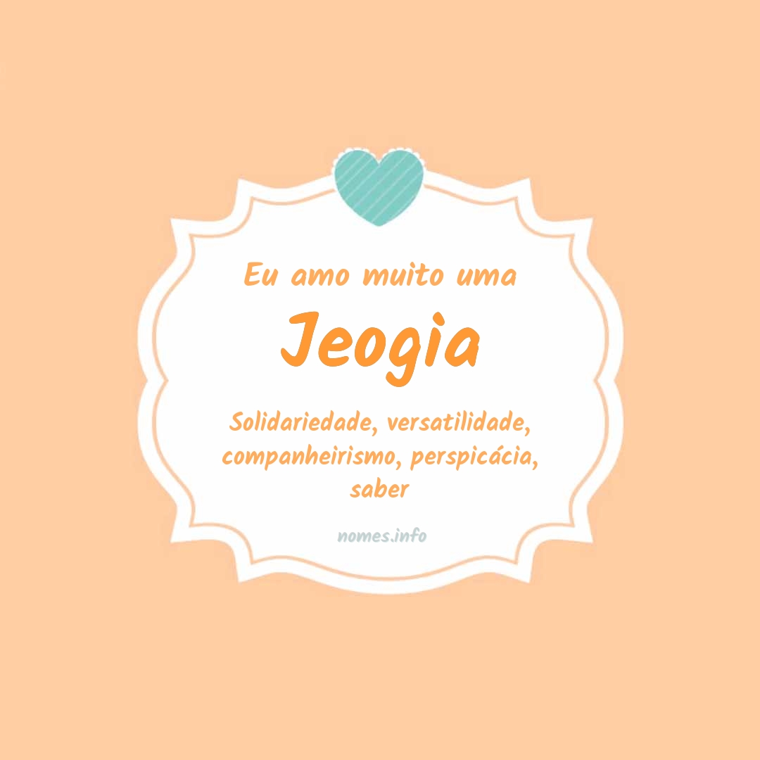 Eu amo muito Jeogia