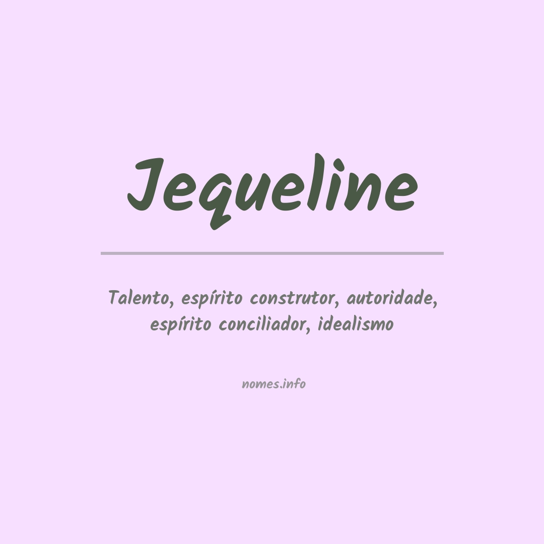Significado do nome Jequeline