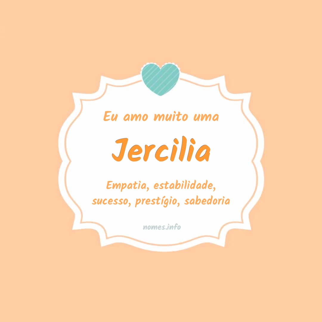 Eu amo muito Jercilia