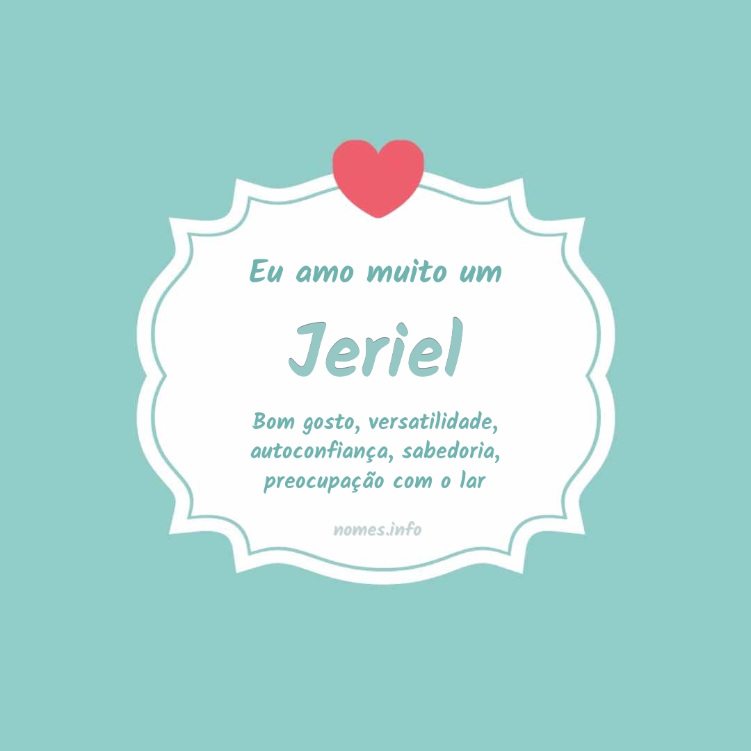 Eu amo muito Jeriel