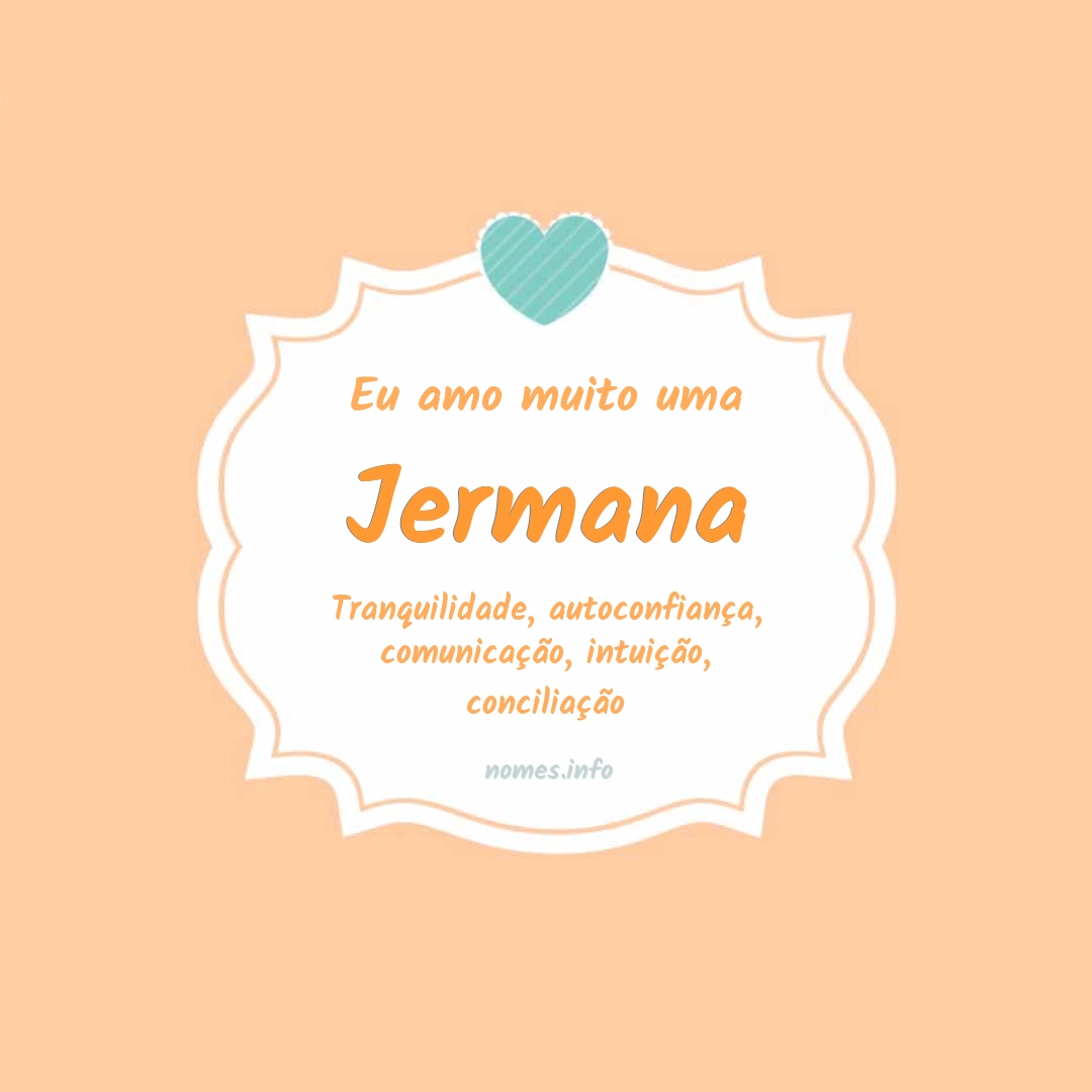 Eu amo muito Jermana