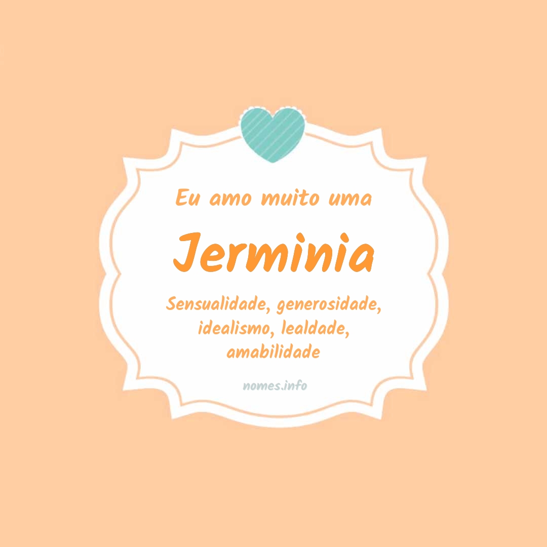 Eu amo muito Jerminia