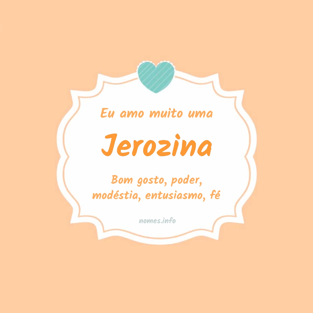 Eu amo muito Jerozina