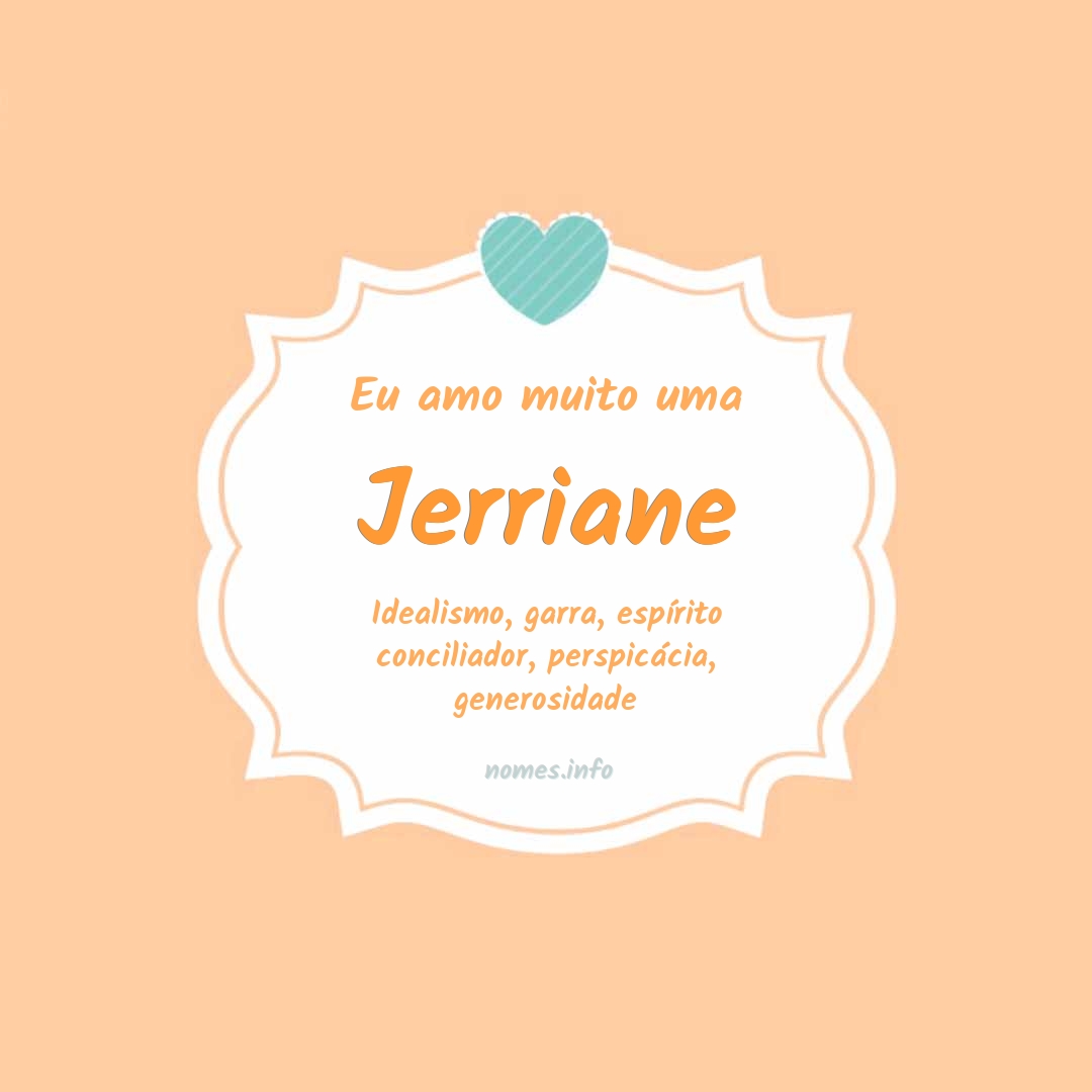 Eu amo muito Jerriane