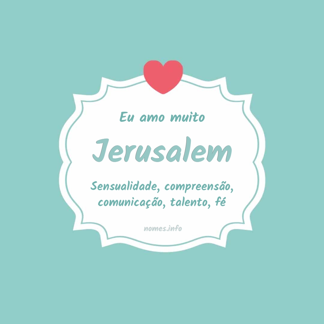 Eu amo muito Jerusalem