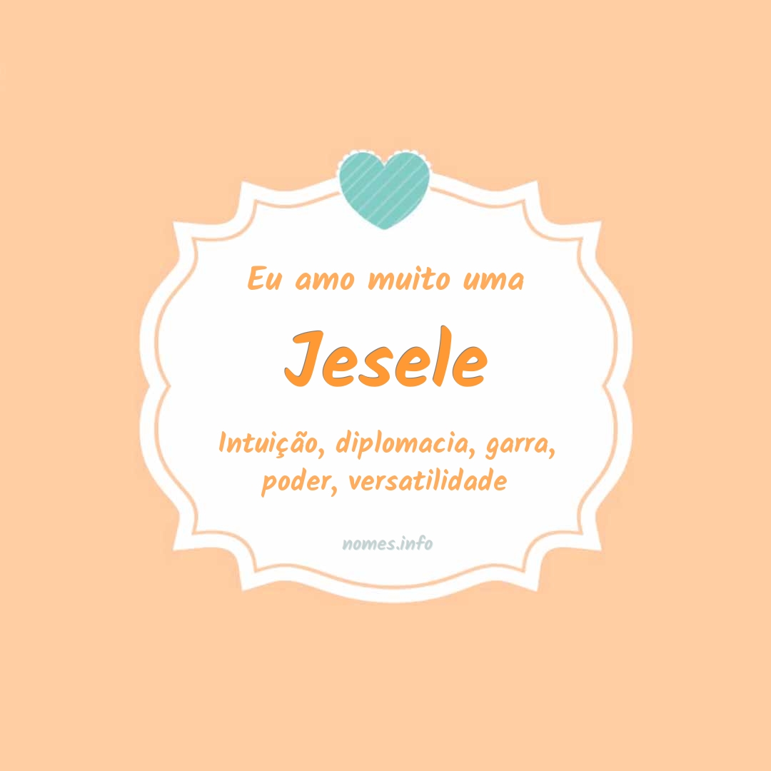 Eu amo muito Jesele