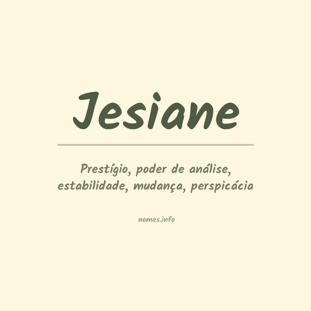 Significado do nome Jesiane