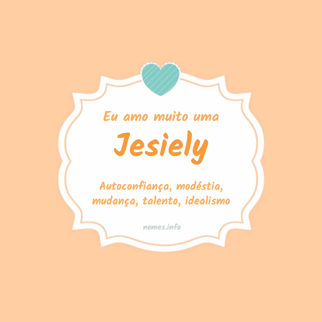 Eu amo muito Jesiely