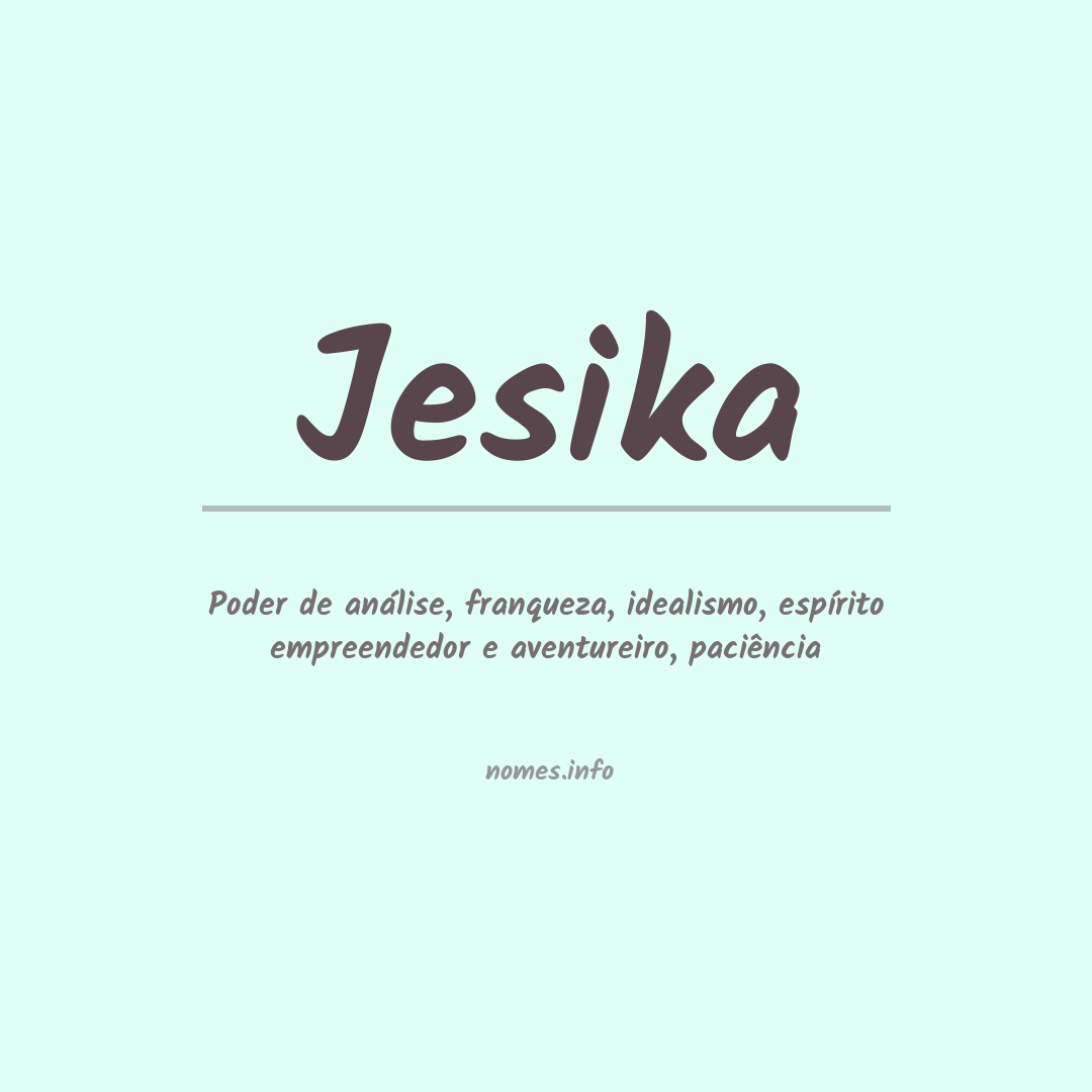 Significado do nome Jesika