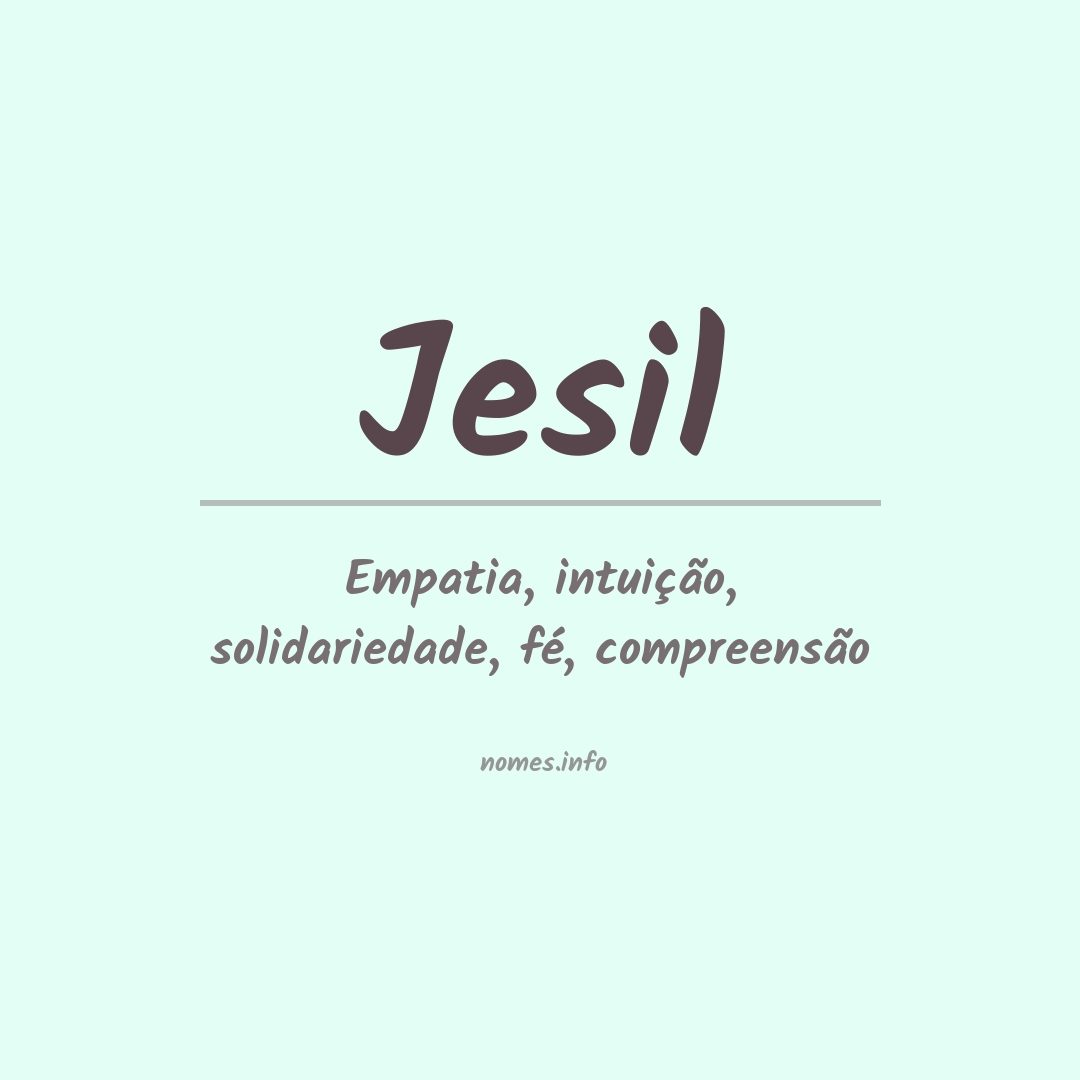 Significado do nome Jesil