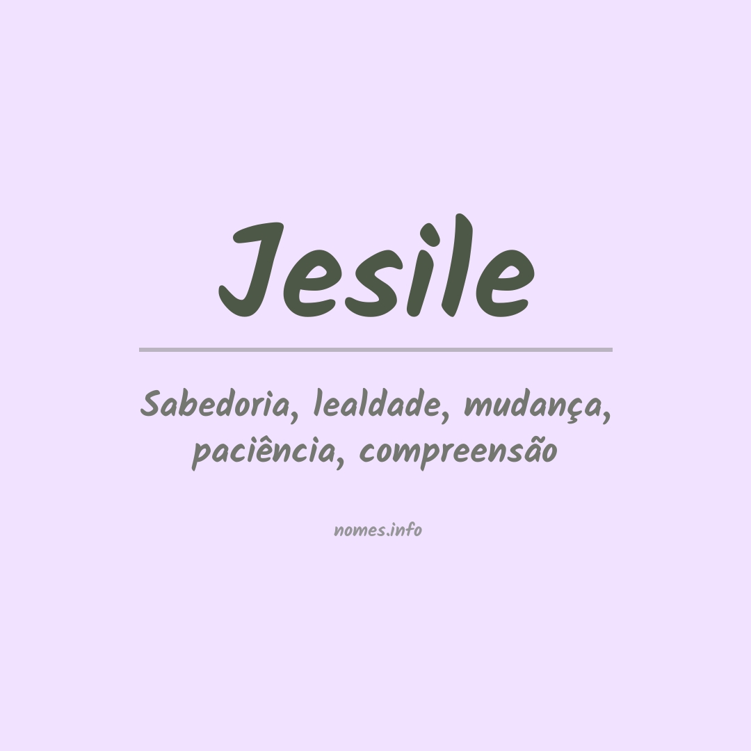 Significado do nome Jesile