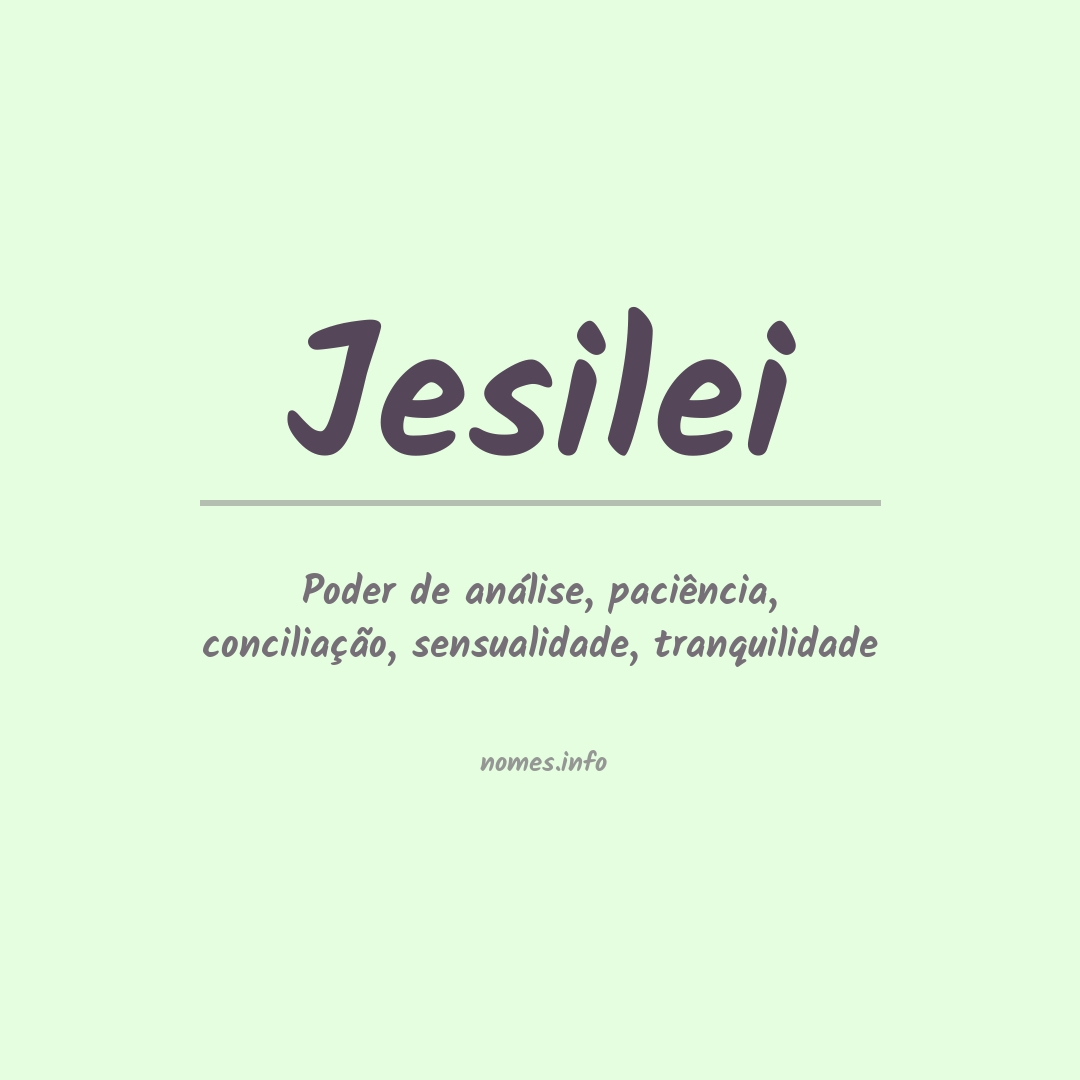 Significado do nome Jesilei