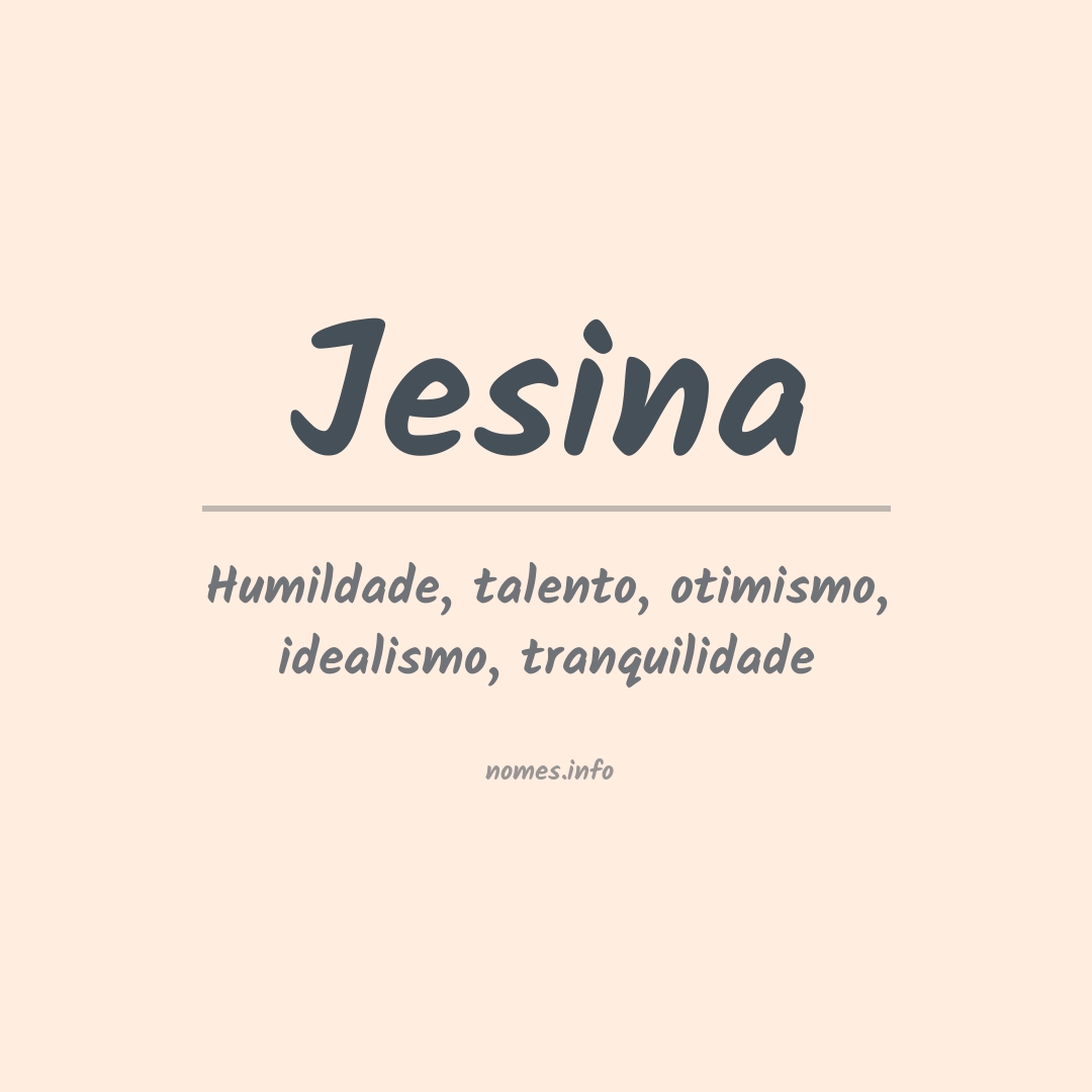 Significado do nome Jesina