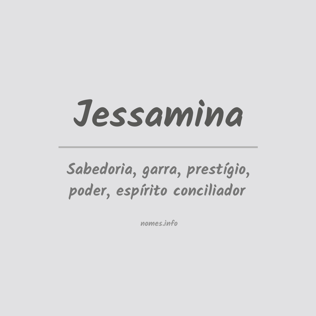 Significado do nome Jessamina