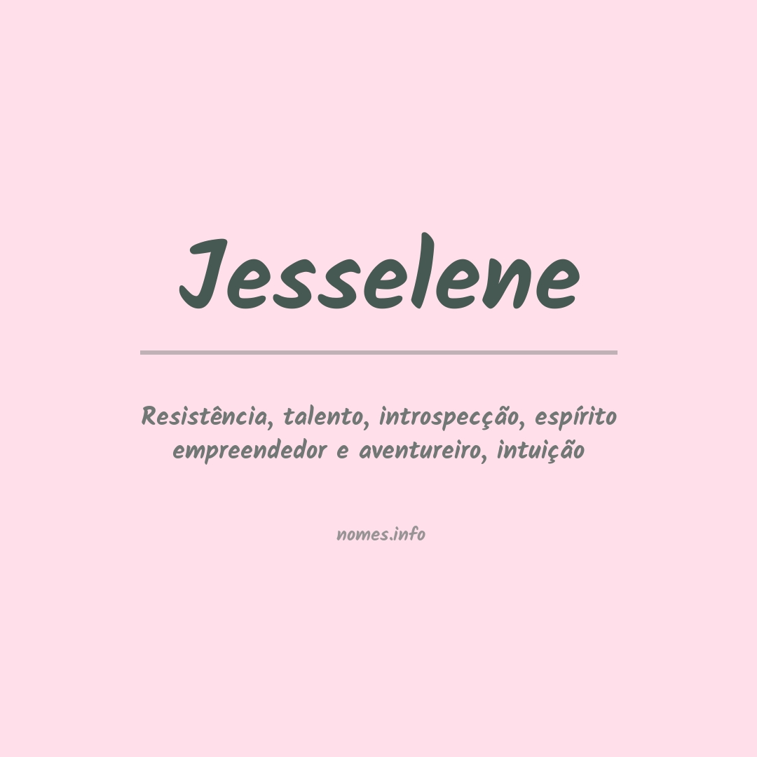 Significado do nome Jesselene