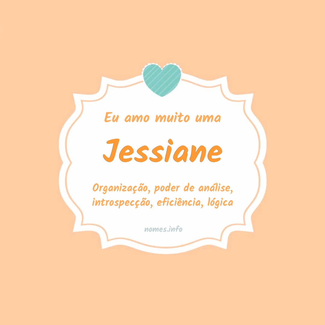 Eu amo muito Jessiane