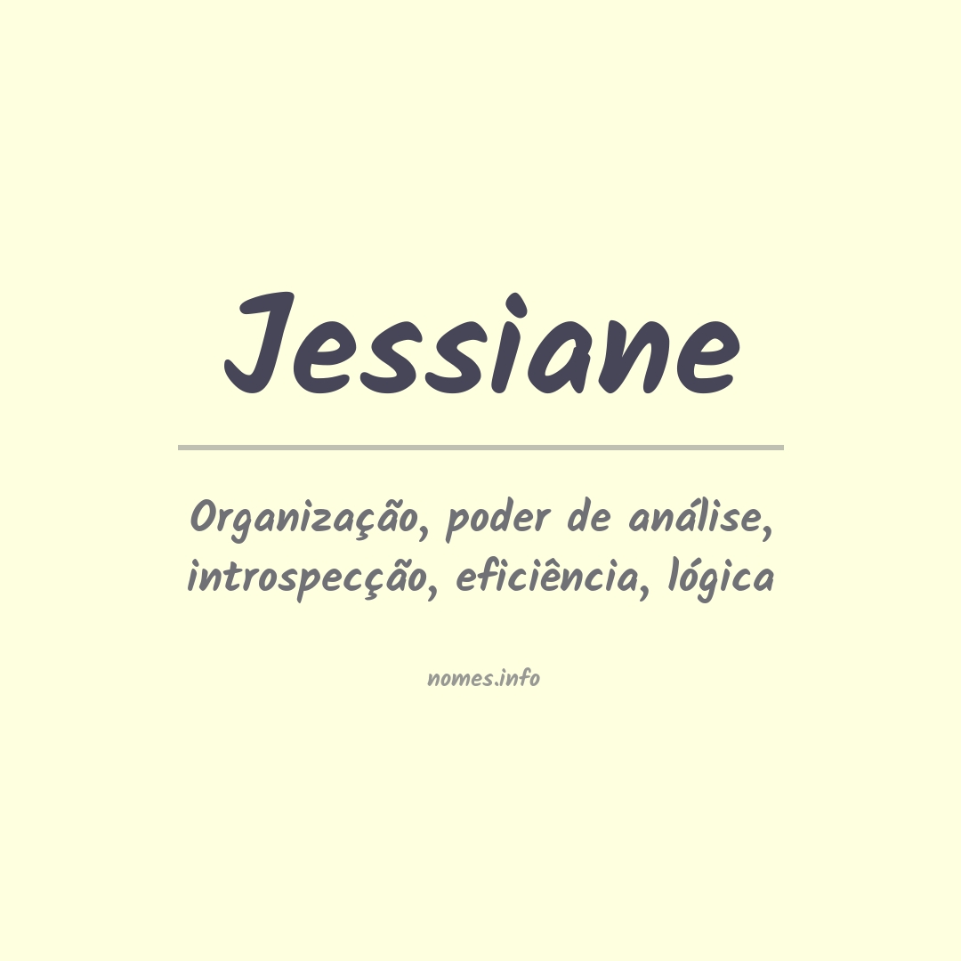 Significado do nome Jessiane