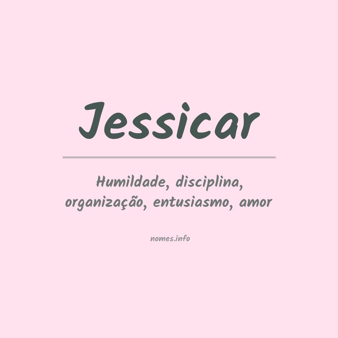 Significado do nome Jessicar