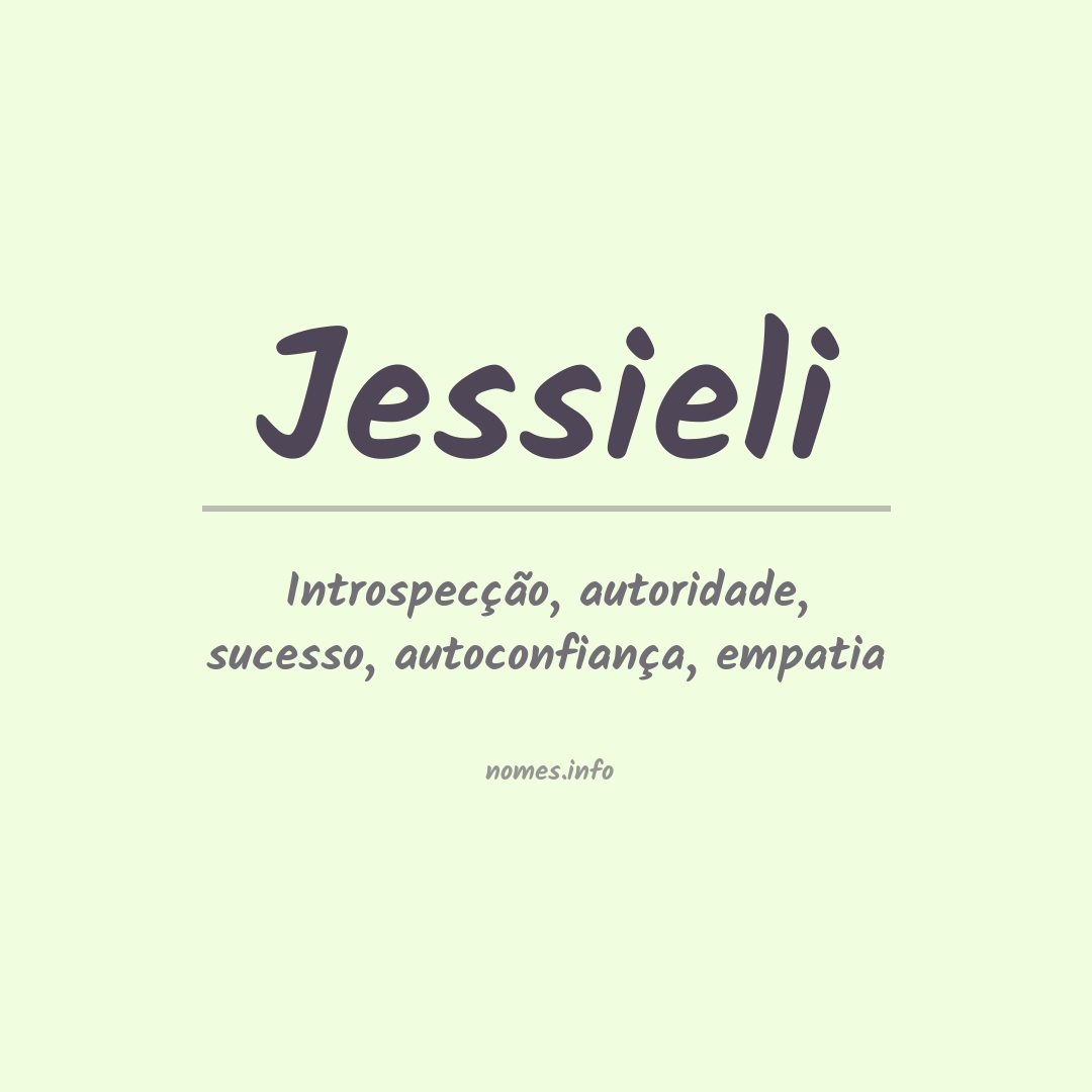 Significado do nome Jessieli