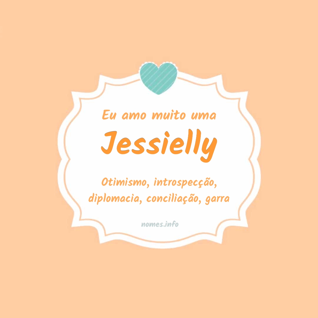 Eu amo muito Jessielly