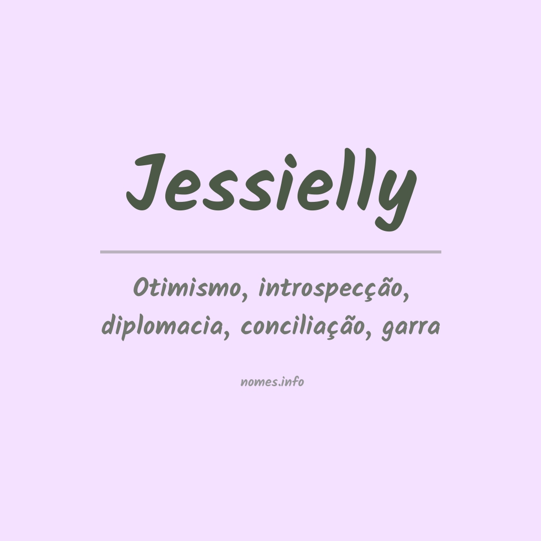 Significado do nome Jessielly