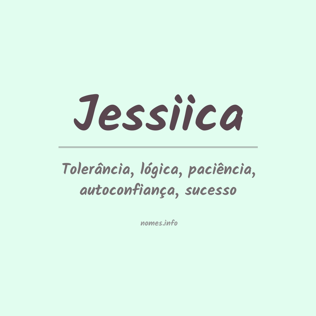 Significado do nome Jessiica