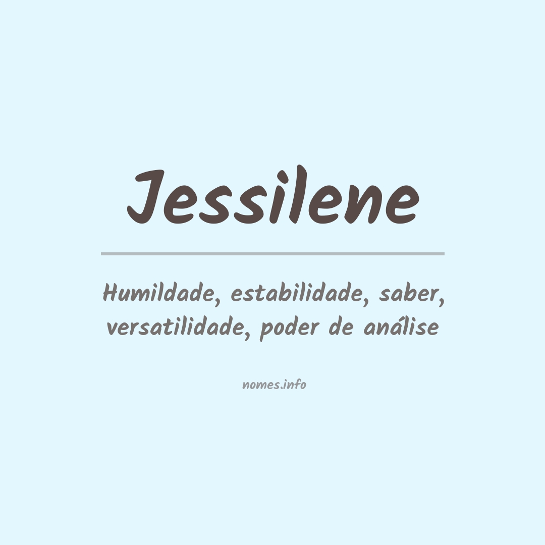 Significado do nome Jessilene