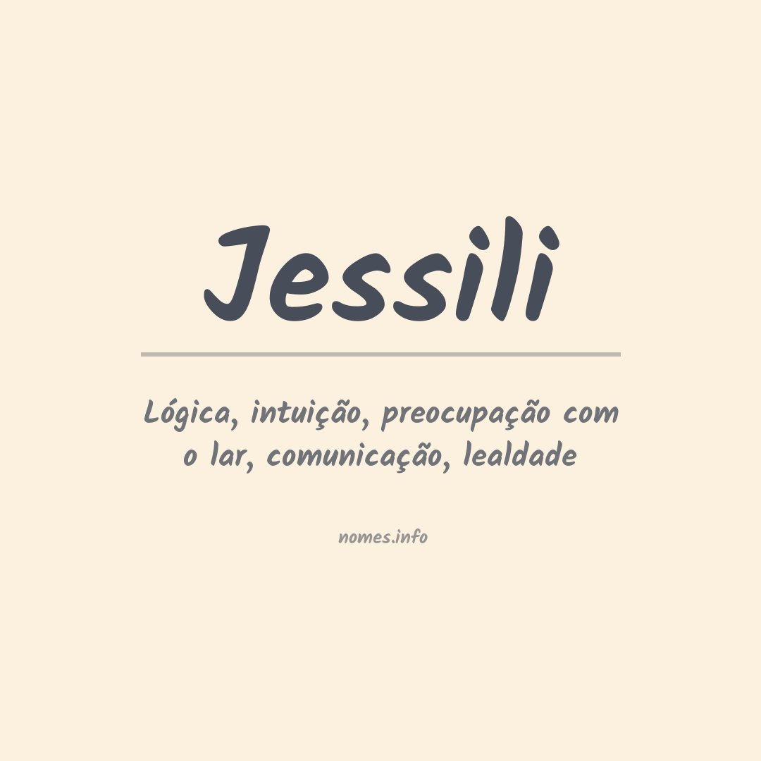 Significado do nome Jessili