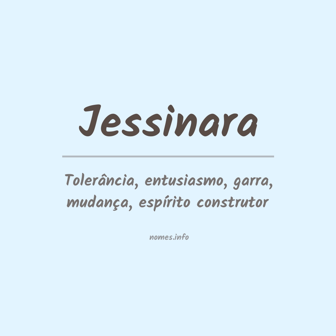 Significado do nome Jessinara