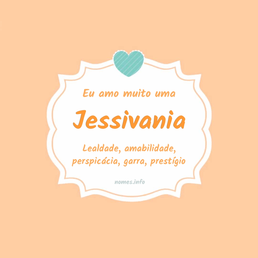 Eu amo muito Jessivania