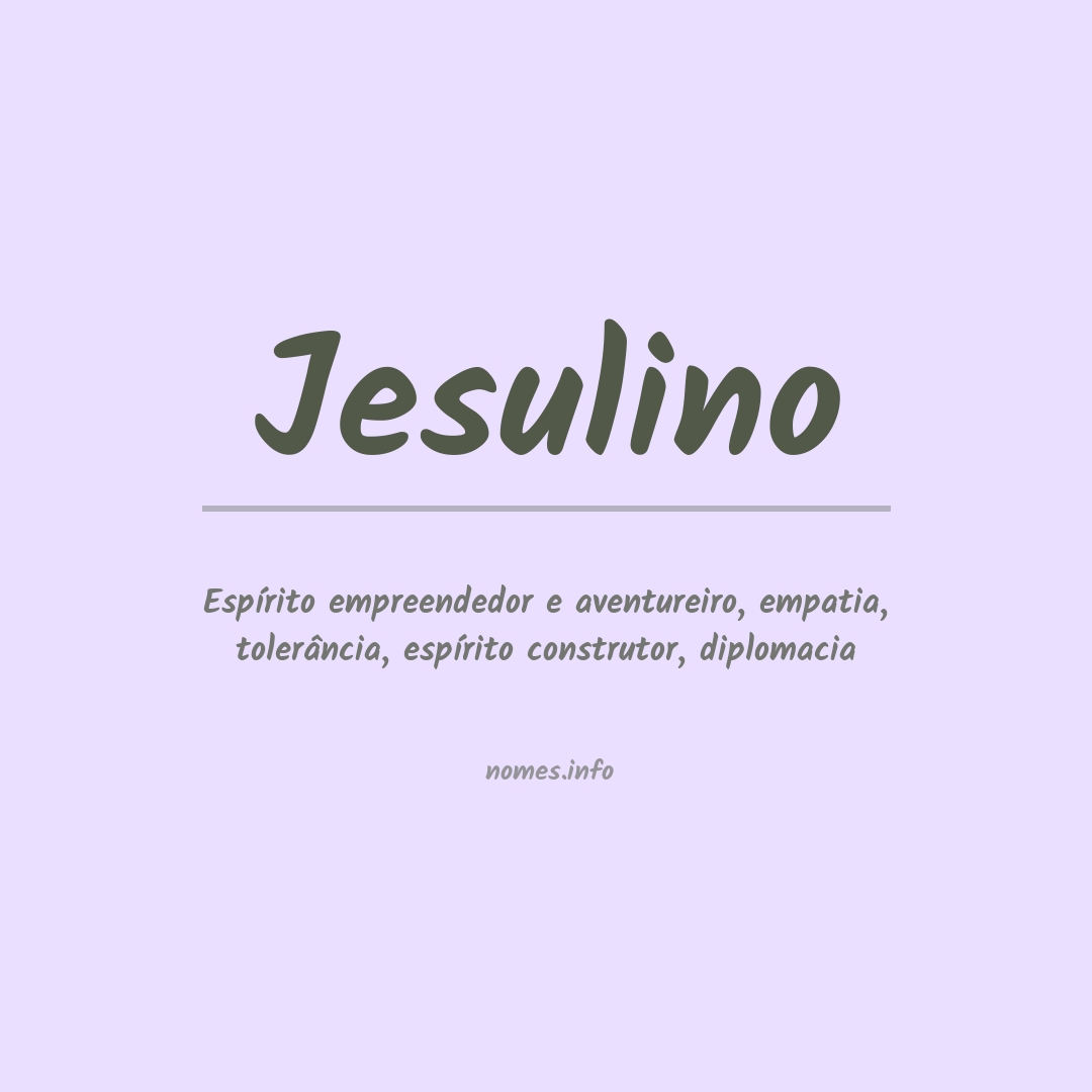 Significado do nome Jesulino