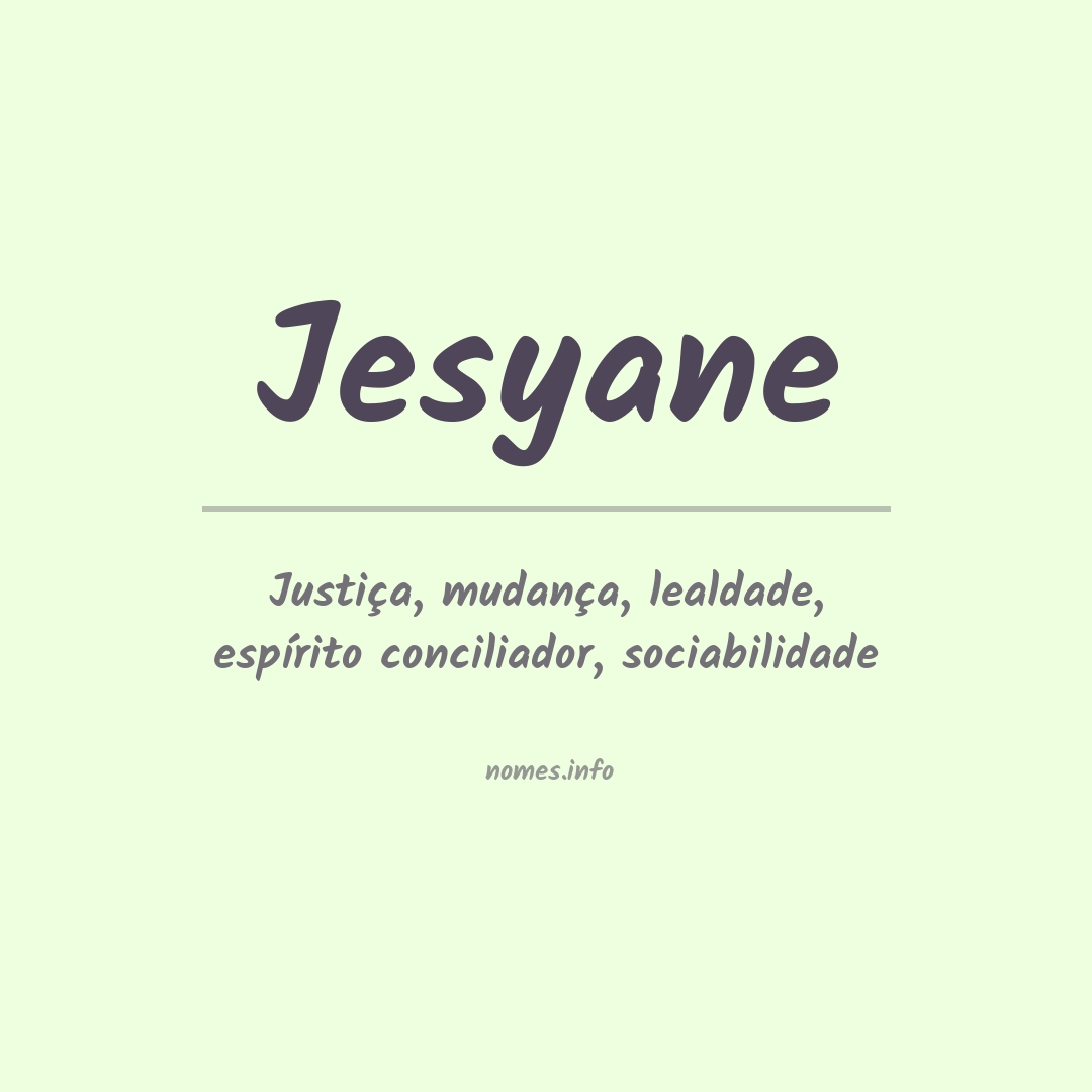 Significado do nome Jesyane