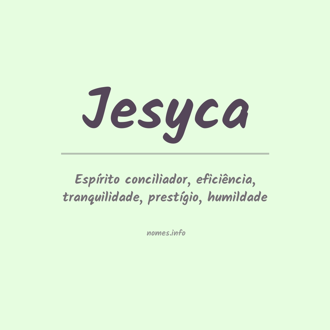 Significado do nome Jesyca