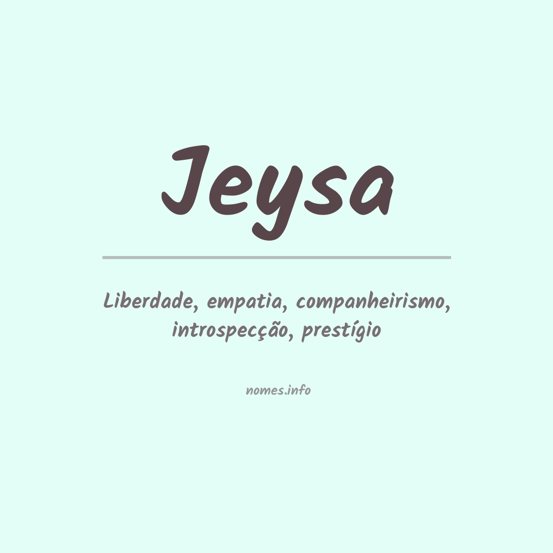 Significado do nome Jeysa